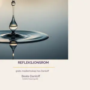 Dråpe faller i vann. Refleksjonsrom gratis medlemssider Beate Daniloff transformasjonsguide